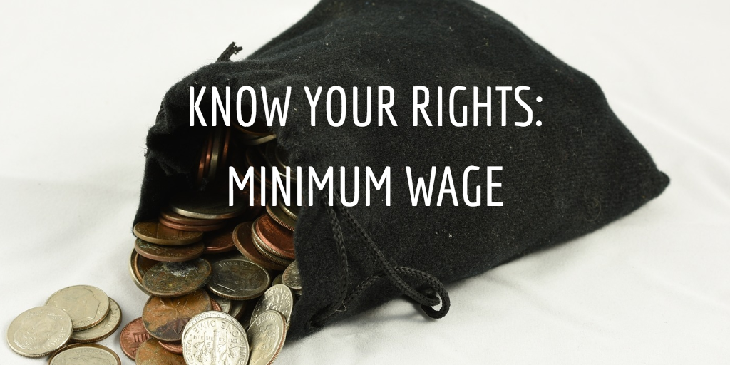 Know Your Rights: Minimum Wage