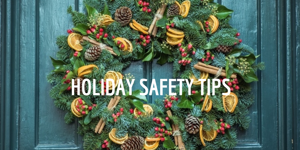 Holiday Safety Tips