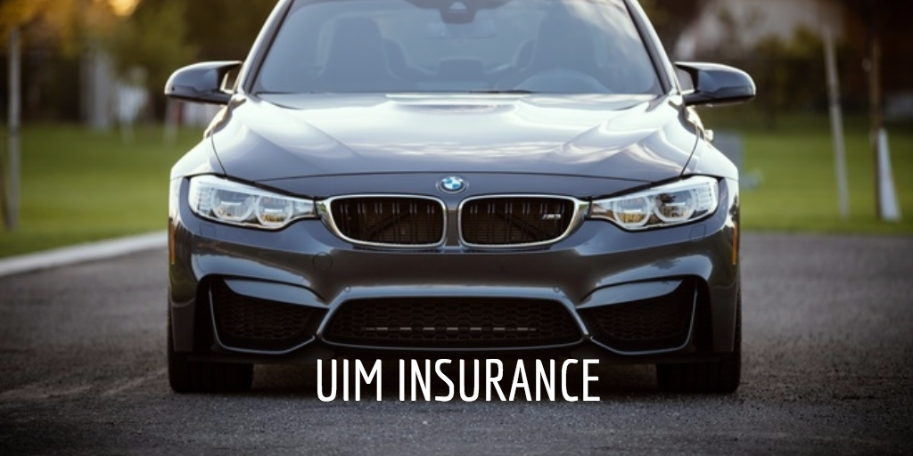 Underinsured Motorist Insurance (UIM)