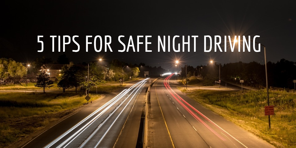 5 Tips for Safe Night Driving