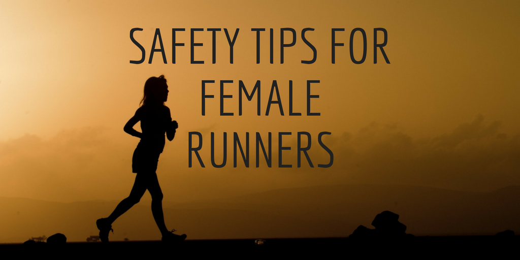 Safety Tips for Female Runners