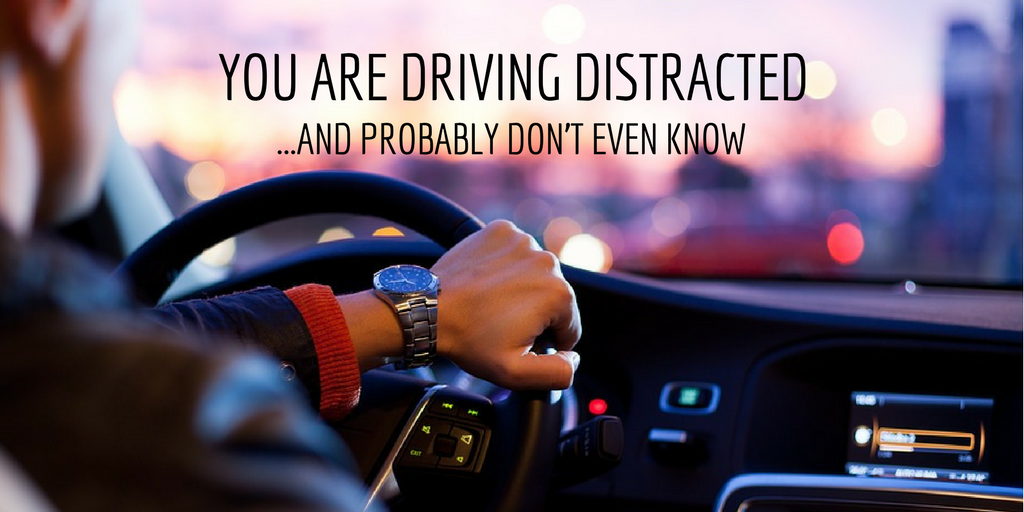 You are Driving Distracted