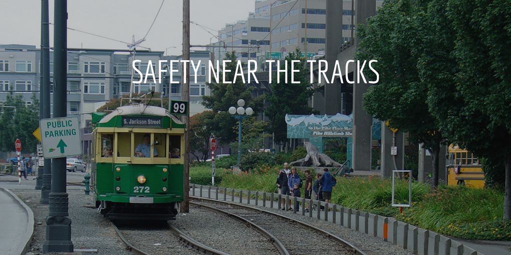 SAFETY NEAR THE TRACKS