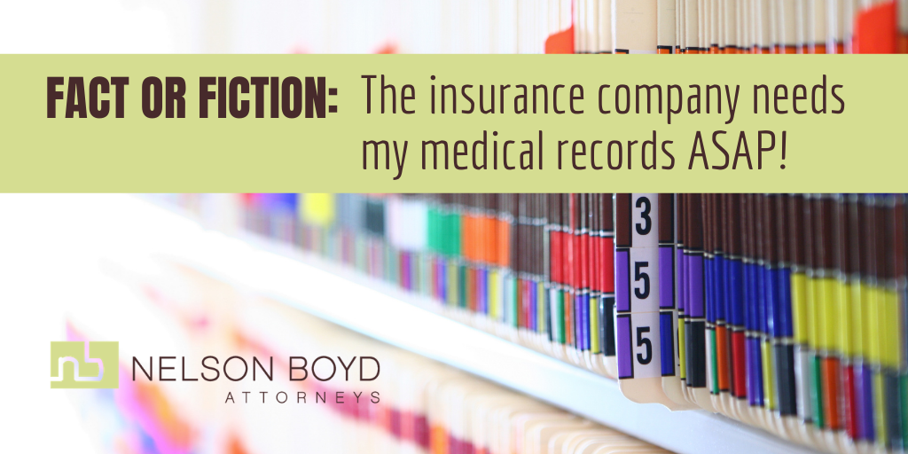 Fact or Fiction: The insurance company needs my medical records ASAP!