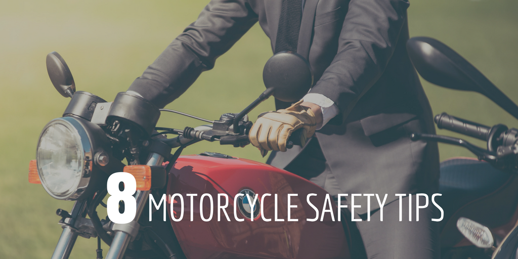 8 Motorcycle Safety Tips